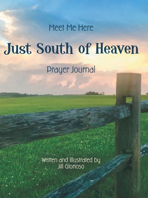 cover image of Just South of Heaven